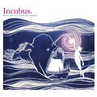 Incubus: Monuments and Memories