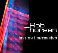 Rob Thorsen: Lasting Impression