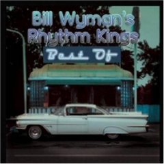 The Best of Bill Wyman's Rhythm Kings