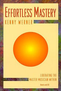 Effortless Mastery by Kenny Werner