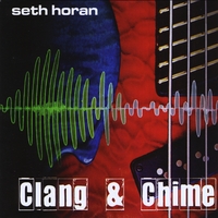 Seth Horan: Clang & Chime