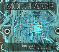 Trey Gunn and Marco Minnemann: Modulator