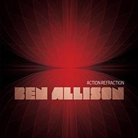 Ben Allison: Action-Refraction
