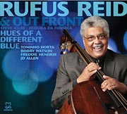 Rufus Reid: Hues of a Different Blue