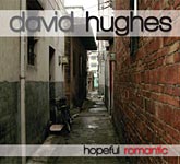 David Hughes: Hopeful Romantic
