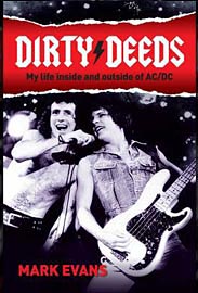 Mark Evans - Dirty Deeds: My Life Inside/Outside of AC/DC