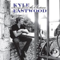 Kyle Eastwood: Songs From the Chateau