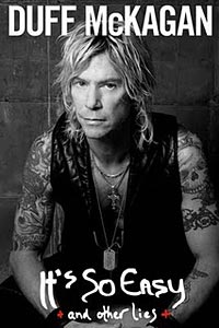 Duff McKagan: It’s So Easy: And Other Lies