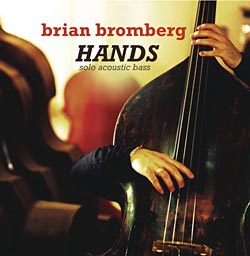 Brian Bromberg: Hands