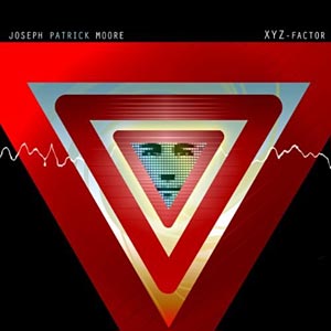 Joseph Patrick Moore: XYZ Factor