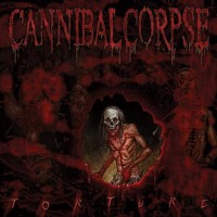 Cannibal Corpse: Torture