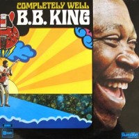 B.B. King: Completely Well