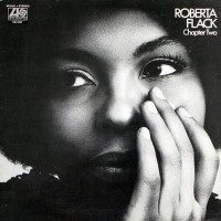 Roberta Flack: Chapter Two