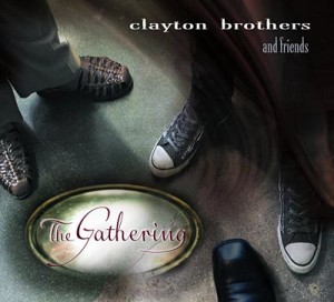 Clayton Brothers: The Gathering