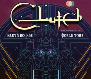 Clutch Earth Rocker Tour