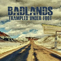 Trampled Under Foot: Badlands