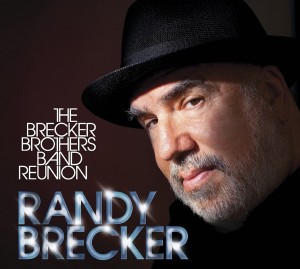 Randy Brecker: Brecker Brothers Band Reunion