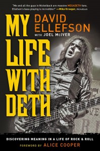 David Ellefson: My Life with Deth: Discovering Meaning in a Life of Rock & Roll