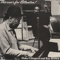 Duke Ellington and Ray Brown: This One’s for Blanton