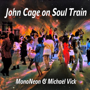 MonoNeon & Michael Vick: John Cage on Soul Train