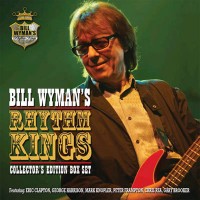 Bill Wyman’s Rhythm Kings: The Collectors Edition Box Set