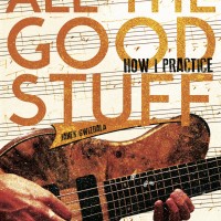 Janek Gwizdala Publishes “All The Good Stuff - How I Practice” Instructional eBook