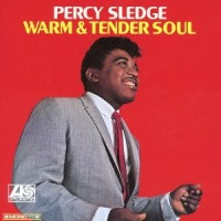Percy Sledge: Warm & Tender Soul