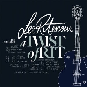 Lee Ritenour: A Twist of Rit