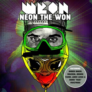 MonoNeon and Kriswontwo: Neon The Won