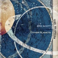 Erik Scott: Other Planets
