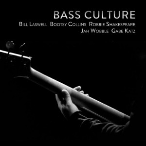Bill Laswell: Bass Culture