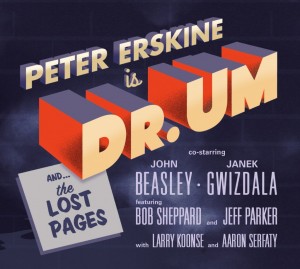 Peter Erskine: Dr. Um