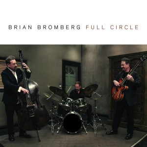 Brian Bromberg: Full Circle