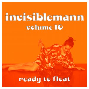 Invisiblemann Volume 10: Ready to Float