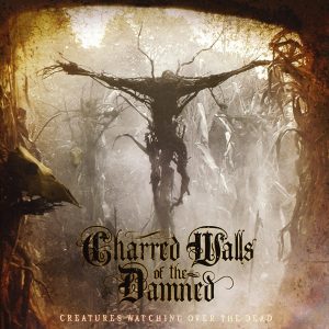Charred Walls of the Damned: Creatures Watching Over the Dead
