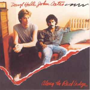 Hall and Oates: Along the Red Ledge