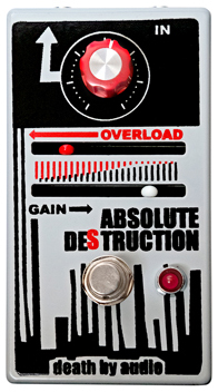 Death By Audio Absolute Destruction Pedal