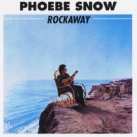 Phoebe Snow: Rockaway