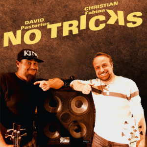 David Pastorius and Christian Fabian: No Tricks