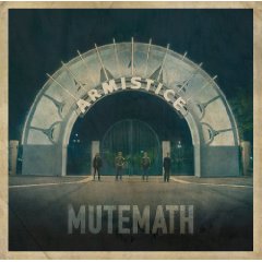Mutemath: Armistice
