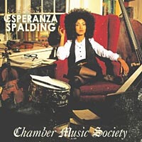 A Review of Esperanza Spalding’s “Chamber Music Society”