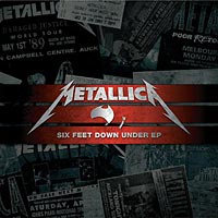Metallica Releases “Six Feet Down Under” EP