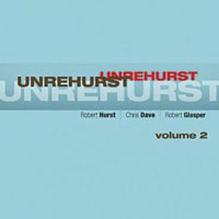Robert Hurst Releases Unrehurst, Vol. 2