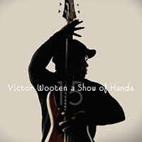 Victor Wooten Announces Virtual Release Party For Re-Mastered “A Show of Hands 15”
