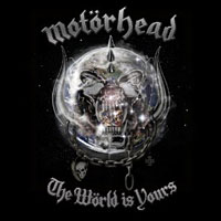 Motörhead Releases The Wörld is Yours