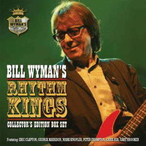 Bill Wyman Releases Rhythm Kings Collectors’ Edition Box Set