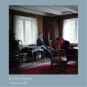 Eivind Opsvik Releases “Overseas IV”