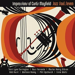 Jazz Soul Seven: Impressions of Curtis Mayfield