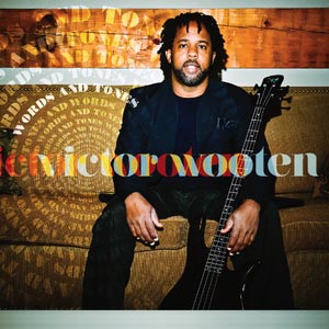 Victor Wooten Announces Two New Albums and Tour Dates