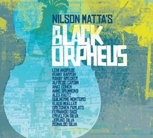 Nilson Matta's Black Orpheus